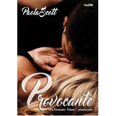 Imagem de Provocante - Vol. 1 - Paola Scott - 9788568056271