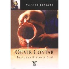 Imagem de Ouvir Contar - Verena Alberti - 9788522504770