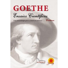 Imagem de Goethe - Ensaios Científicos - Uma Metodologia Para o Estudo da Natureza - Goethe, Johann Wolfgang Von - 9788561080150