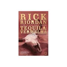 Imagem de Tequila Vermelha - Riordan, Rick - 9788501091550