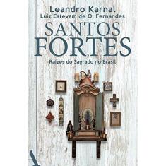 Imagem de Santos Fortes - Karnal, Leandro - 9788569474357