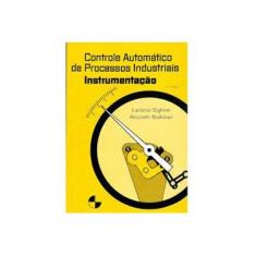 Imagem de Controle Automatico de Processos Industriais - Sighieri, Luciano - 9788521200550