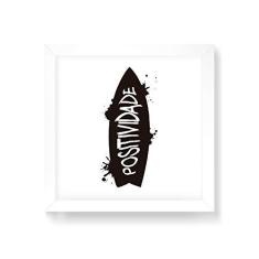 Imagem de Arte Maníacos Quadro Decorativo Surf Positividade - 50x50cm (Moldura em laca )