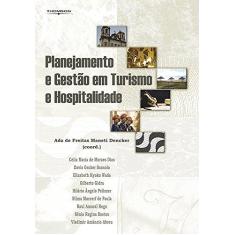 Imagem de Planejamento e Gestão em Turismo e Hospitalidade - Dencker, Ada De Freitas Maneti - 9788522104321