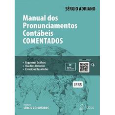 Imagem de Manual dos Pronunciamentos Contábeis Comentados - Sérgio Adriano - 9788597015911
