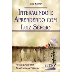 Imagem de Interagindo e Aprendendo Com Luiz Sérgio - Sérgio, Luiz - 9788537007280