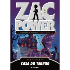 Imagem de Zac Power 18 - Casa do Terror - Larry, H. I. - 9788539500017