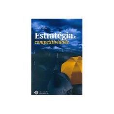 Imagem de Estratégia e Competitividade - Roberto Ari Guindani, Tomas Sparano Martins - 9788582127797
