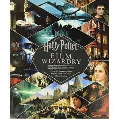 Imagem de Harry Potter Film Wizardry: Updated Edition: From the Creative Team Behind the Celebrated Movie Series - Brian Sibley - 9780062878946