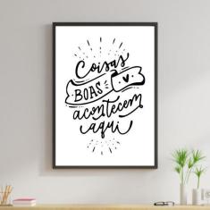 Imagem de Quadro Decorativo Coisas Boas Acontecem Por Aqui 34x23cm