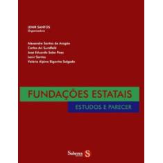 Imagem de Fundações Estatais - Estudos e Parecer - Santos, Lenir - 9788562844003