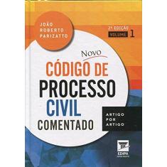 Imagem de Novo Código de Processo Civil Comentado: Artigo por Artigo - Jo&#227;o Roberto Parizatto - 9788582280348