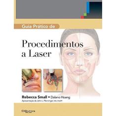 Imagem de Guia Prático De Procedimentos A Laser - Small, Rebecca;hoang, Dalano; - 9788580531343