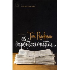 Imagem de Os Imperfeccionistas - Nova Ortografia - Rachman, Tom - 9788501090379