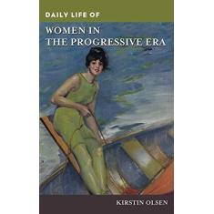 Imagem de Daily Life of Women in the Progressive Era