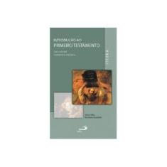 Imagem de Introdução Ao Primeiro Testamento - Capa Comum - 9788534926812