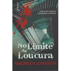 Imagem de No Limite da Loucura - Johnson, Maureen ; - 9788568263372