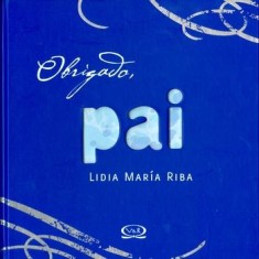 Imagem de Obrigado, Pai - Riba, Lidia Marília - 9788576832331