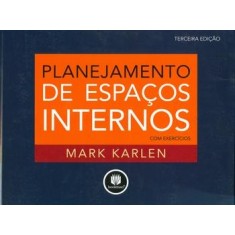 Imagem de Planejamento de Espaços Internos com Exercícios - 3ª Ed. 2010 - Karlen, Mark - 9788577807017