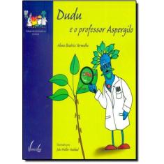 Imagem de Dudu e o Professor Aspergildo - Vermelho, Alane - 9788588782716