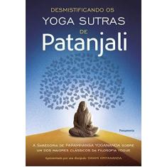 Imagem de Desmistificando Os Yoga Sutras de Patanjali - Kriyananda, Swami - 9788531518935