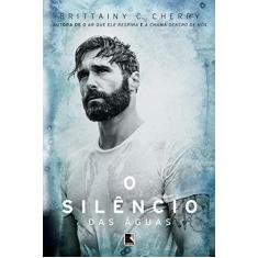 Imagem de O Silêncio Das Águas - Brittainy C. Cherry - 9788501109644