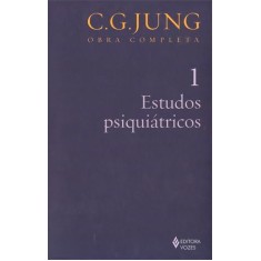 Imagem de Estudos Psiquiátricos - Vol. 1 - Col. Obra Completa - 3ª Ed. - 2011 - Jung, Carl Gustav - 9788532611024