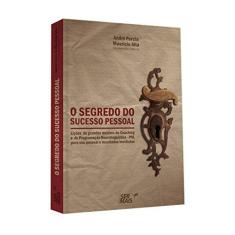 Imagem de O Segredo do Sucesso Pessoal - Percia, André; Sita, Mauricio - 9788563178688