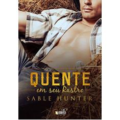 Imagem de Quente Em Seu Rastro - Hunter, Sable - 9788568839232
