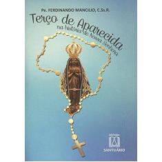 Imagem de Terço de Aparecida na História de Nossa Senhora - Capa Comum - 9788536903552