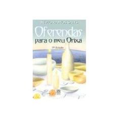 Imagem de Oferendas para o Meu Orixá - Sales, Nivio Ramos - 9788534703055