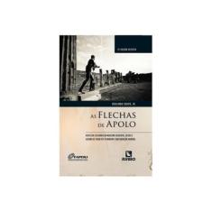 Imagem de As Flechas de Apolo - 2ª Ed. 2013 - Couto Jr., Deolindo - 9788564956742