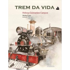 Imagem de Trem da Vida - Nova Ortografia - Campos, Helena Guimarães - 9788572087735