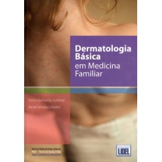 Imagem de Dermatologia Básica Em Medicina Familiar - Quintanilha Gutiérrez, Emilio - 9789727576296