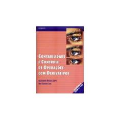 Imagem de Contabilidade e Controle de Operacões com Derivativos - 2ª Edição 2003 - Lima, Iran Siqueira - 9788522103720