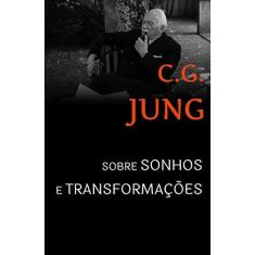 Imagem de Sobre Sonhos e Transformações - Sessões de Perguntas Em Zurique - Jung, C. G. - 9788532648570