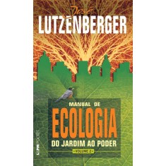 Imagem de Manual de Ecologia - do Jardim ao Poder - Vol. 2 - Lutzenberger, José - 9788525427281