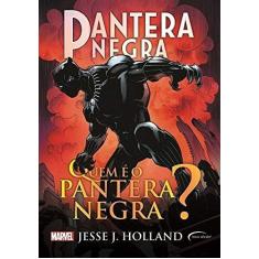 Imagem de Pantera Negra: Quem é o Pantera Negra? - Jesse J. Holland - 9788542815054