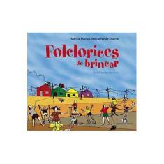 Imagem de Folclorices de Brincar - Duarte, Neide; Mércia Maria Leitão - 9788510046374
