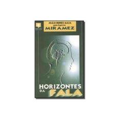 Imagem de Horizontes da Fala - 10ª Edição 2002 - Maia, Joao Nunes - 9788586424106