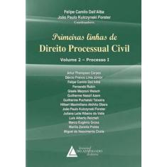Imagem de Primeiras Linhas de Direito Processual Civil - Vol. 2 - Processo I - Dall’alba, Felipe Camilo - 9788569538783