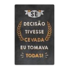 Imagem de Quadro Decorativo Cerveja Bebida - Se Decisão