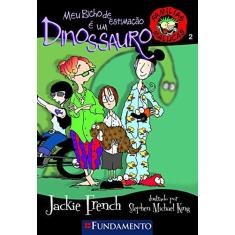 Imagem de Meu Bicho de Estimação É um Dinossauro - Famílias Malucas - Vol. 2 - French, Jackie - 9788576762980