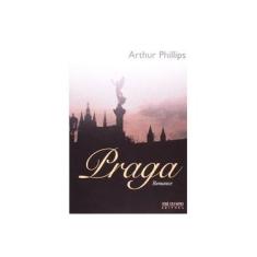 Imagem de Praga - Phillips, Arthur - 9788503008204
