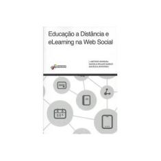 Imagem de Educação A Distância E Elearning Na Web Social - Moreira, J. António - 9788564803039
