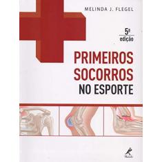 Imagem de Primeiros Socorros no Esporte - Capa Comum - 9788520440834