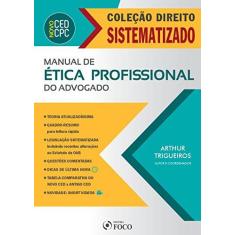 Imagem de Manual de Ética Profissional do Advogado - Coleção Direito Sistematizado - Arthur Trigueiros - 9788582421666