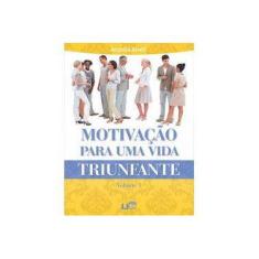 Imagem de Motivação Para Uma Vida Triunfante - Alves, Andréia - 9788589429245