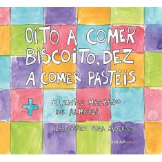 Imagem de Oito a Comer Biscoito, Dez a Comer Pastéis - Elenice Machado De Almeida - 9788582051269