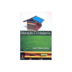 Imagem de Educação e Cidadania - Sotelo, Lúcia F. Ribeiro - 9788598481203